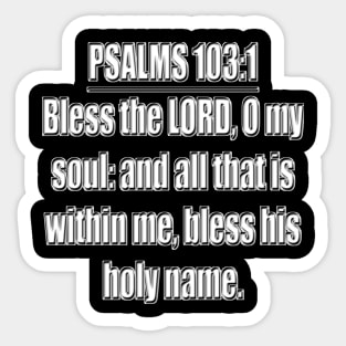 Psalms 103:1 King James Version (KJV) Sticker